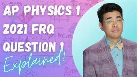 Ap Physics 1 2021 Frq Question 1 Youtube