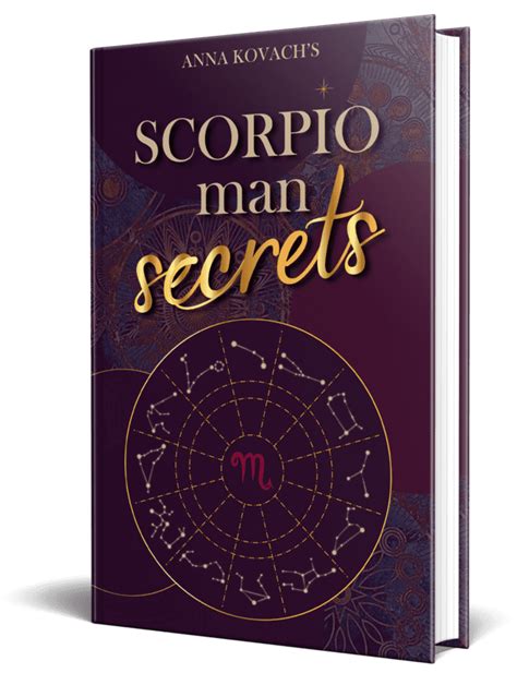 Scorpio Man Secrets By Astrologer Anna Kovach Official