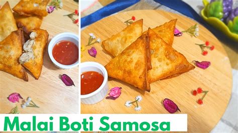 Ramadan Special Chicken Malai Boti Samosa Recipe For Iftar Malai Boti