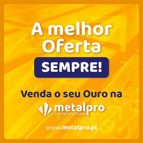 Tudo Sobre O Ouro Metalpro Compra D Ouro