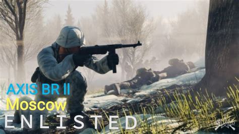 Enlisted Battle Of Moscow Axis Br Ll Gameplay Enlisted Fps Youtube