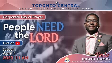 Toronto Central Sda Corporate Day Of Prayer Fasting With Pastor