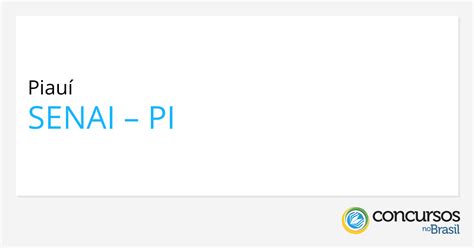 SENAI PI Promove Processos Seletivos