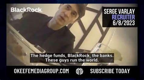 O Keefe Undercover Video EXPOSES BlackRock S Scheme