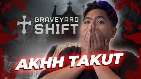 Janji Menamatkan Penjaga Kubur TAMAT Graveyard Shift YouTube