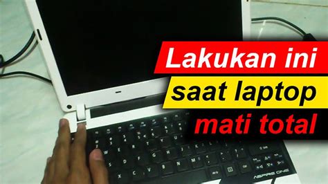 Laptop Tiba Tiba Mati Ini Penyebab Dan Cara Mengatasinya Jmusicamerica