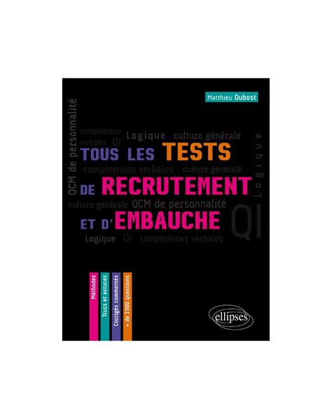 Tous Les Tests De Recrutement Et D Embauche Qcm De Personnalit