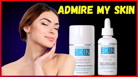 Admire My Skin Review Admire My Skin Admire My Skin Skincare Review