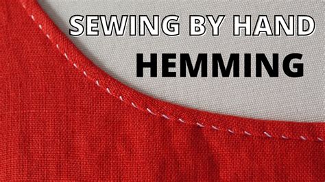 Hand Sewing Tutorial Right Handed Hemming Stitch Aka Felling Youtube