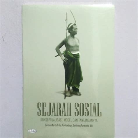 Jual Buku Sejarah Sosial Konseptualisasi Model Dan Tantangannya