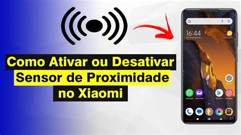 Como Ativar Ou Desativar Sensor De Proximidade Dos Celulares Xiaomi