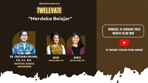 Podcast 4 Merdeka Belajar Bersama Ibu Dr Chatarina Muliana Sh S