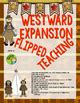 Westward Expansion Unit Flipped Teaching Worksheets Tpt