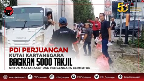 Pdi Perjuangan Kukar Bagikan Takjil Untuk Masyarakat Youtube