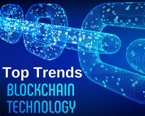 Top Blockchain Technology Trends In 2019 Blockchain Blockchain Technology Technology Trends