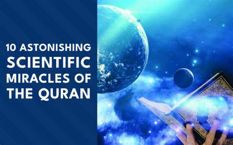 10 Astonishing Scientific Miracles Of The Quran Idara Alfurqan