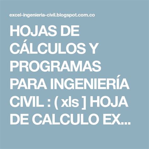 Hojas De CÁlculos Y Programas Para IngenierÍa Civil Xls Hoja De Calculo Excel Para DiseÑo