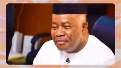 Nigerians Beware Senator Who Nominated Akpabio Says Dont Blame Me If