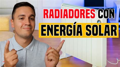 Cu Ntas Placas Solares Necesita Un Radiador Solar Para Funcionar