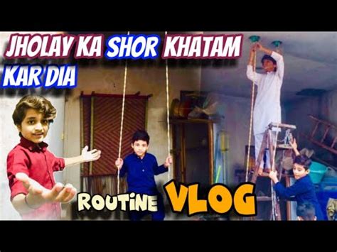 Routine Vlog Jholay Ka Shor Khatam Kar Dia Bike Ka Pora Engine Khol