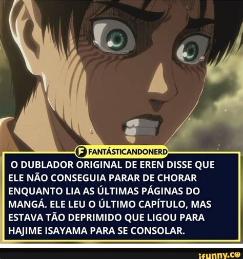 Icandonerd O Dublador Original De Eren Disse Que Ele N O Conseguia