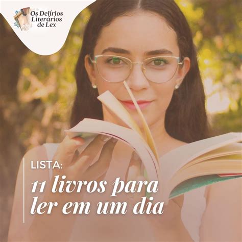 11 Livros para Ler em Um Dia Leituras Rápidas e Envolventes