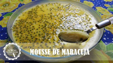 Mousse De Maracuj Youtube