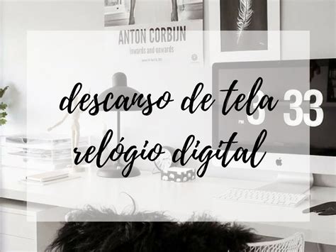 DESCANSO DE TELA DE RELÓGIO DIGITAL - COM BOSSA ♥