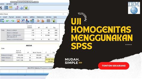 Inidia Tutorial Uji Homogenitas Levene Menggunakan Spss Youtube