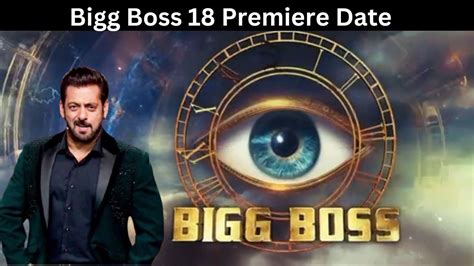 Bigg Boss 18 Premiere Date And Time In Hindi When And Where How To