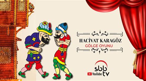 Hacivat Karagöz Gölge Oyunu Karagöz Tatilde YouTube