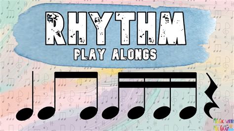 Rhythm Play Alongs Crotchet Quaver Semiquaver Rest Th Th