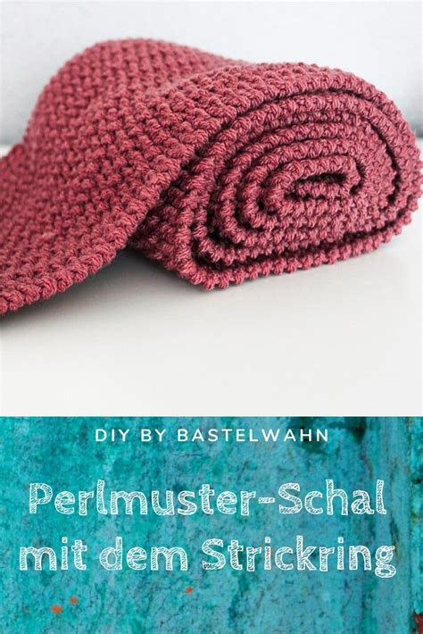 Perlmuster Schal Mit Dem Strickring Knitting Loom