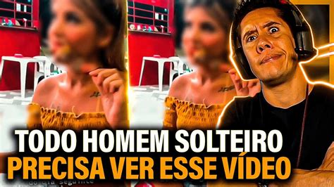 Todo Homem Solteiro Precisa Ver Esse Vídeo YouTube