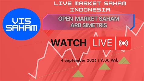 Live Market Saham Indonesia Open Market Saham ARB Simetris Apakah Ada