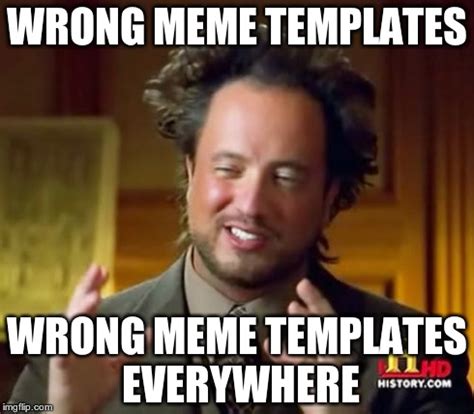 ancient aliens meme imgflip