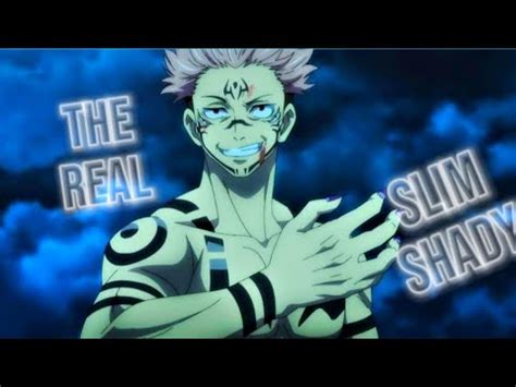 SUKUNA THE REAL SLIM SHADY EDIT AMV YouTube