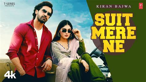 Suit Mere Ne Kiran Bajwa Official Video New Punjabi Song