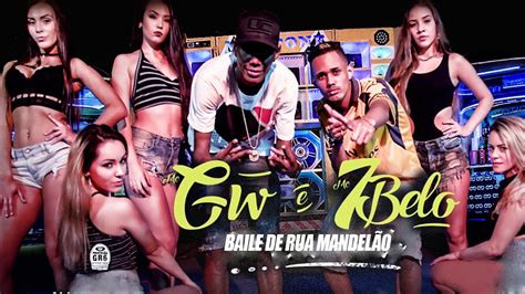 Mc 7belo E Mc Gw Baile De Rua Mandelão Dj Carlinhos Da Sr E Dj