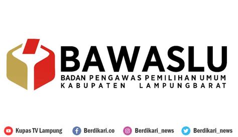 Berdikari Bawaslu Lampung Barat Buka Pendaftaran 982 Pengawas TPS