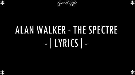 Alan Walker ‒ The Spectre Lyrics Lyrics Video Hd Mp4 Youtube