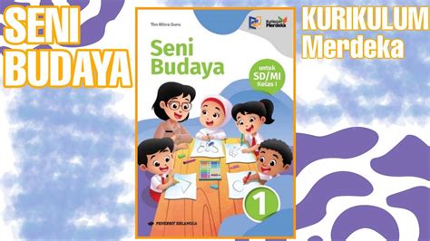 Review Buku Seni Budaya Kelas 1 Kurikulum Merdeka By Penerbit Erlangga