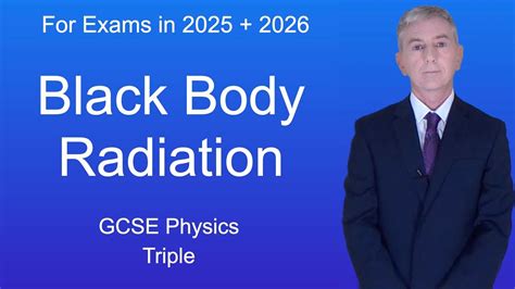 Gcse Physics Revision Black Body Radiation Triple Youtube