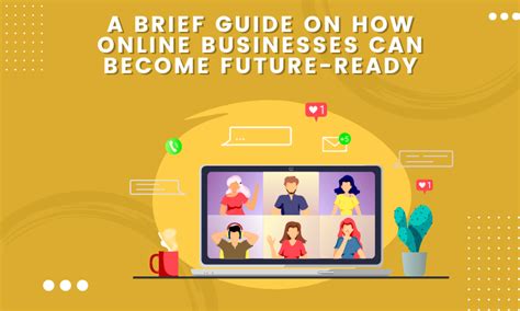 A Brief Guide On How Online Businesses Can Become Future Ready Sortdmobi