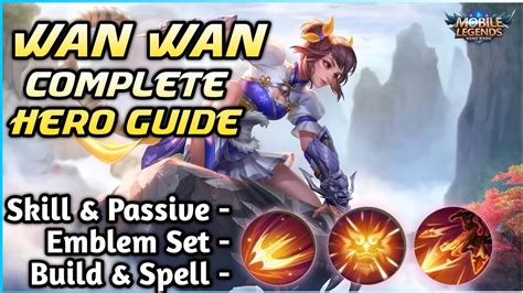 Wanwan Complete Hero Guide Best Build Spell Emblem Tricks