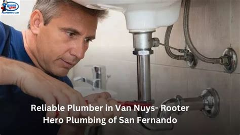 Ppt Reliable Plumber In Van Nuys Rooter Hero Plumbing Of San