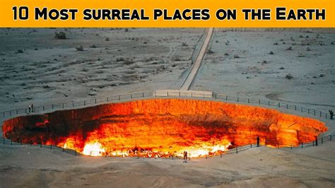 Top 10 Most Surreal Places On The Earth YouTube