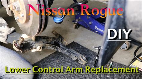 Nissan Rogue How To Replace Front Lower Control Arm DIY YouTube