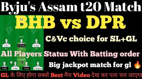 Bhb Vs Dpr Dream11 Bhb Vs Dpr T20 Dream11 Team Prediction Assam T20