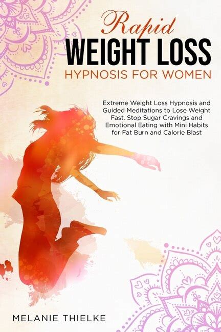 Rapid Weight Loss Hypnosis For Women Extreme Weight Loss Hypnosis And